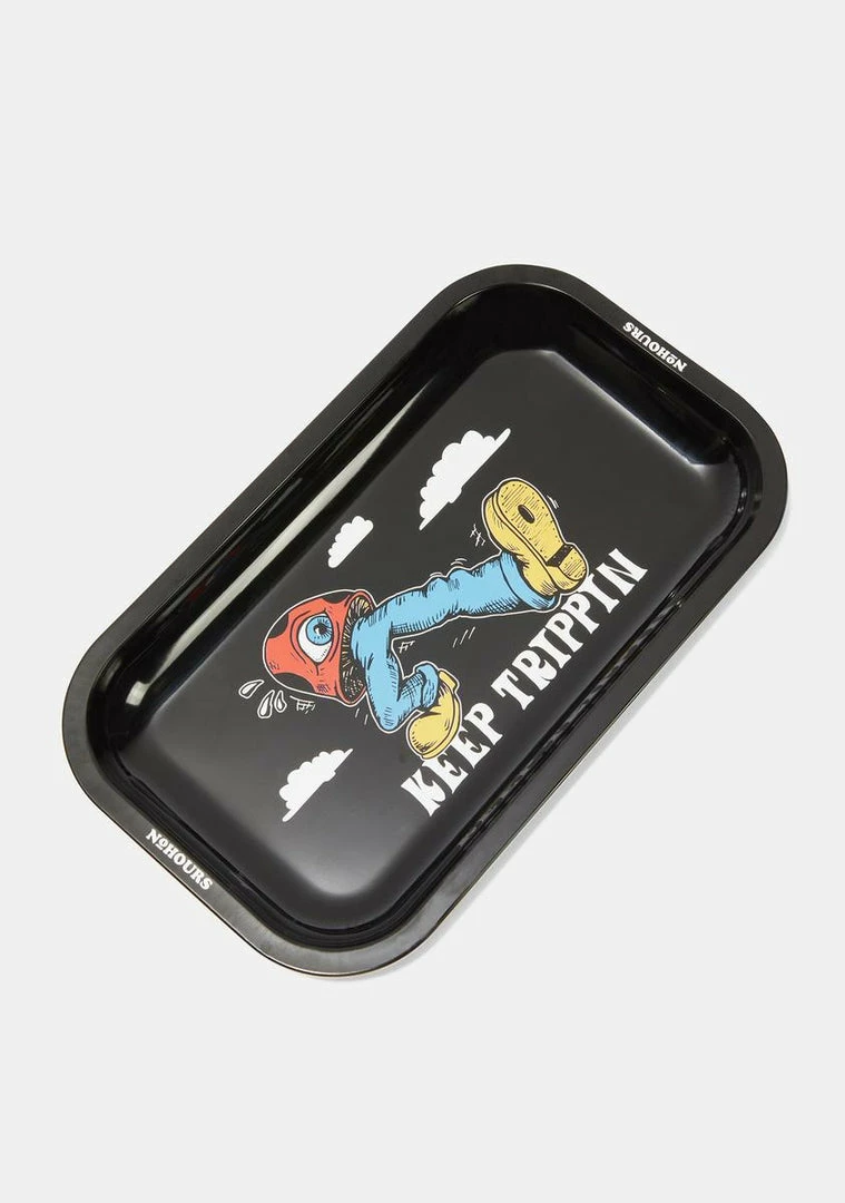 No Hours Keep Trippin Tray Home Stuff